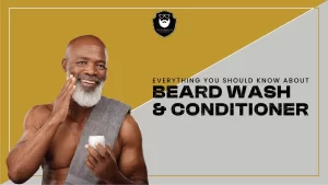 Beard Wash and Conditioner - Blog